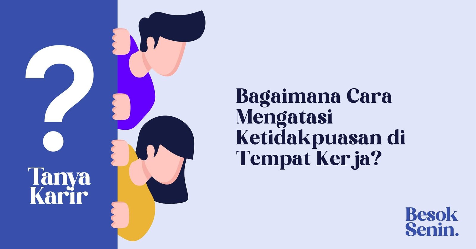 Bagaimana Cara Mengatasi Ketidakpuasan di Tempat Kerja?